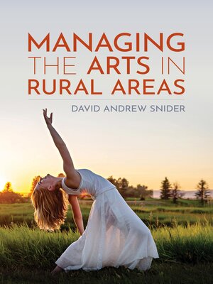 cover image of Managing the Arts in Rural Areas